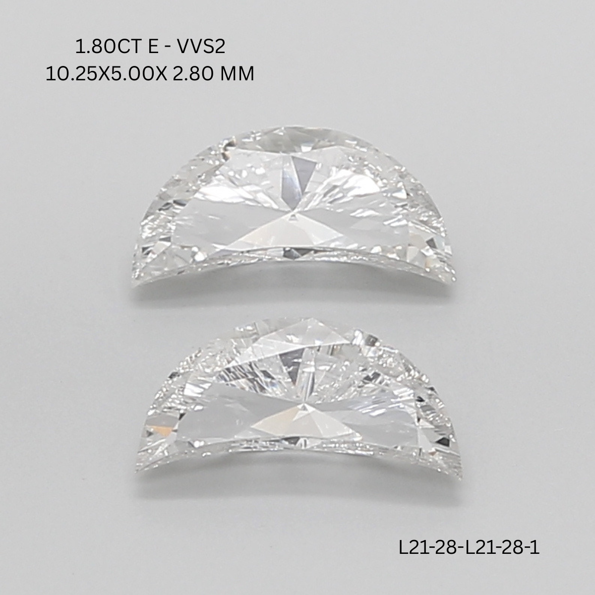 1.8 CT E VVS2 HALF MOON diamond Pairs Inventory
